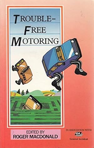 Image du vendeur pour Trouble Free Motoring mis en vente par WeBuyBooks