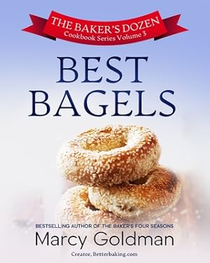 Imagen del vendedor de The Baker's Dozen Volume 3 Best Bagels (Paperback or Softback) a la venta por BargainBookStores