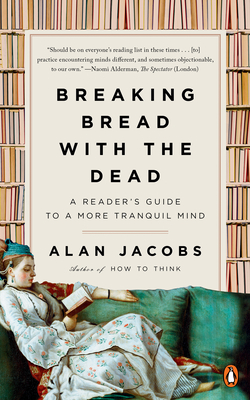 Immagine del venditore per Breaking Bread with the Dead: A Reader's Guide to a More Tranquil Mind (Paperback or Softback) venduto da BargainBookStores