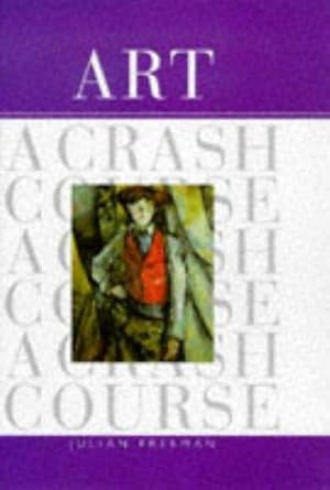 Image du vendeur pour Art: A Crash Course mis en vente par WeBuyBooks