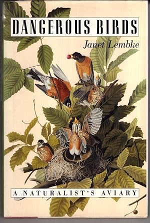 Bild des Verkufers fr Dangerous Birds: A Naturalist's Aviary zum Verkauf von High Street Books