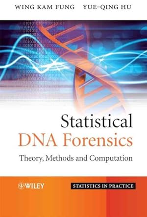 Image du vendeur pour Statistical DNA Forensics : Theory, Methods and Computation mis en vente par GreatBookPricesUK