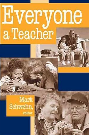 Seller image for Everyone a Teacher for sale by GreatBookPrices