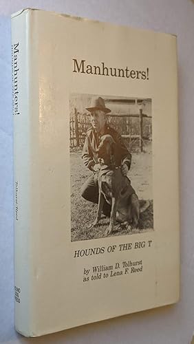 Seller image for Manhunters: Hounds of the Big T for sale by Mount Hope Books