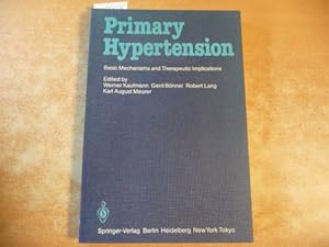 Seller image for Primary Hypertension: Basic Mechanisms and Therapeutic Implications. for sale by Gebrauchtbcherlogistik  H.J. Lauterbach
