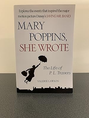 Imagen del vendedor de Mary Poppins, She Wrote: The Life of P.L. Travers [FIRST EDITION, FIRST PRINTING] a la venta por Vero Beach Books