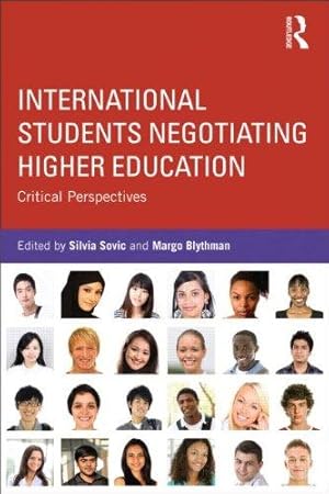 Imagen del vendedor de International Students Negotiating Higher Education: Critical perspectives a la venta por WeBuyBooks