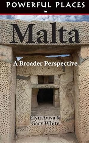 Imagen del vendedor de Powerful Places in Malta: A Broader Perspective a la venta por GreatBookPrices