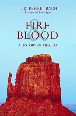 Imagen del vendedor de Fire & Blood : A History of Mexico a la venta por GreatBookPrices