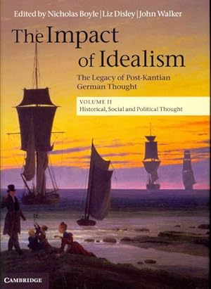 Seller image for Impact of Idealism : Historical, Social and Political Thought for sale by GreatBookPrices