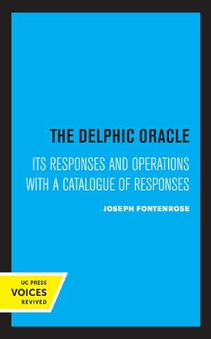 Immagine del venditore per Delphic Oracle : Its Responses and Operations With a Catalogue of Responses venduto da GreatBookPrices