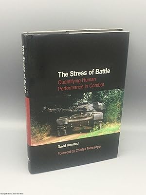 The Stress of Battle, Quantifying Human Performance in Combat