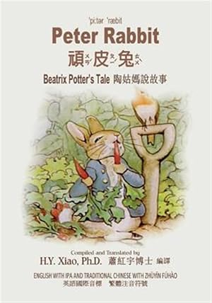 Seller image for Peter Rabbit : Traditional Chinese: Zhuyin Fuhao (Bopomofo) With Ipa Color -Language: chinese for sale by GreatBookPrices