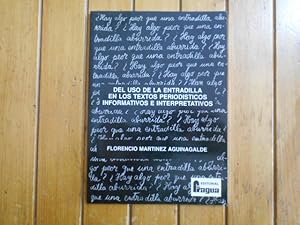 Imagen del vendedor de Del uso de la entradilla en los textos periodsticos informativos e interpretativos. a la venta por Librera Camino Bulnes
