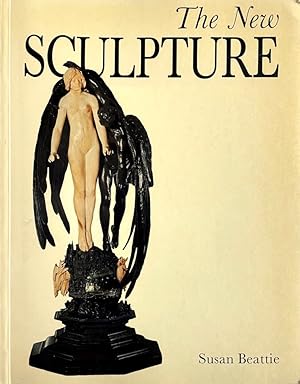 The New Sculpture (Studies in British Art)