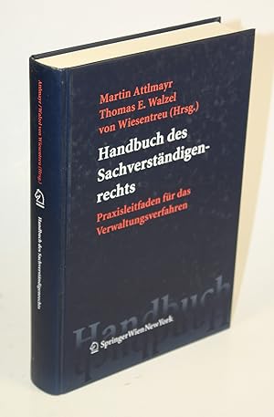 Seller image for Handbuch des Sachverstndigenrechts. Praxisleitfaden fr das Verwaltungsverfahren. for sale by Antiquariat Gallus / Dr. P. Adelsberger