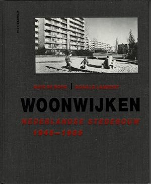 Bild des Verkufers fr Woonwijken. Nederlandse Stedebouw 1045-1985. zum Verkauf von adr. van den bemt