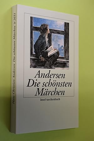 Die schönsten Märchen. Hans Christian Andersen. Ausgew. und mit einem Nachw. vers. von Ulrich Son...