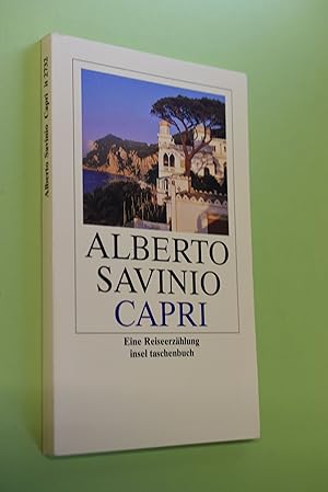 Capri: eine Reiseerzählung. Aus dem Ital. übers. und mit einem Nachw. vers. von Martina Kempter /...