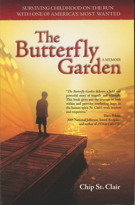 The Butterfly Garden: Surviving Childhood on the Run with One of America's Most Wanted