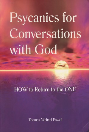 Bild des Verkufers fr Psycanics for Conversations with God - How to Return to the One. zum Verkauf von Kenneth A. Himber