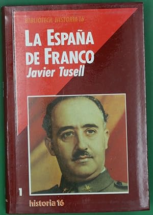 Imagen del vendedor de La Espaa de Franco el poder, la oposicin y la poltica exterior durante el franquismo a la venta por Librera Alonso Quijano