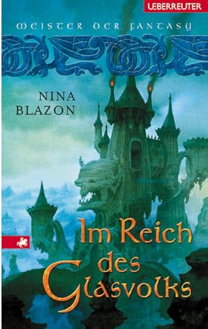 Im Reich des Glasvolks / Nina Blazon / Meister der Fantasy