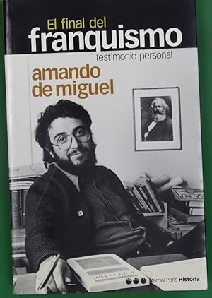 Imagen del vendedor de El final del franquismo testimonio personal a la venta por Librería Alonso Quijano