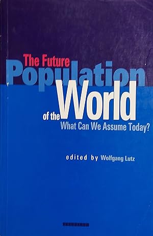 Seller image for The Future Population of the World: What Can We Assume Today? for sale by Mister-Seekers Bookstore