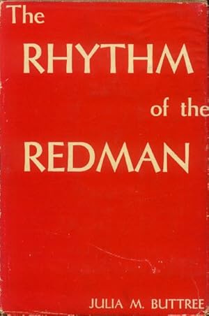 Seller image for The Rhythm of the Redman; In Song, Dance and Decoration for sale by Paperback Recycler