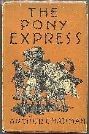 The Pony Express; The Record of a Romantic Adventure in Business