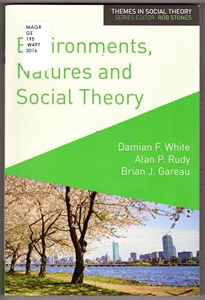 Imagen del vendedor de Environments, Natures and Social Theory: Towards a Critical Hybridity (Themes in Social Theory) a la venta por Lake Country Books and More