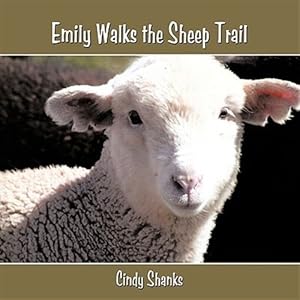 Immagine del venditore per Emily Walks the Sheep Trail venduto da GreatBookPrices