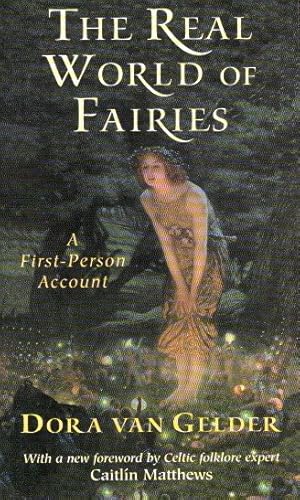 The Real World of Fairies: A First-Person Account