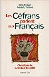 Bild des Verkufers fr Les Cfrans Parlent Aux Franais : Chronique De La Langue Des Cits zum Verkauf von RECYCLIVRE