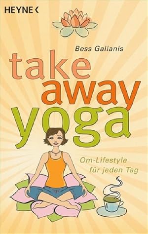 Bild des Verkufers fr Take-Away-Yoga zum Verkauf von Buchliebe-shop I Buchhandlung am Markt