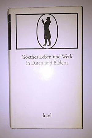 Seller image for Goethes Leben und Werk in Daten und Bildern : for sale by JLG_livres anciens et modernes