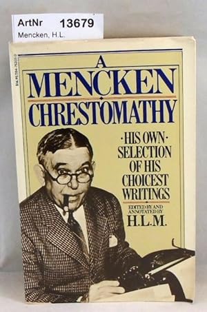 Chrestomathy. His own selection of his choicest writings