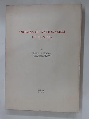 Bild des Verkufers fr Origins of Nationalism in Tunisia. zum Verkauf von Plurabelle Books Ltd