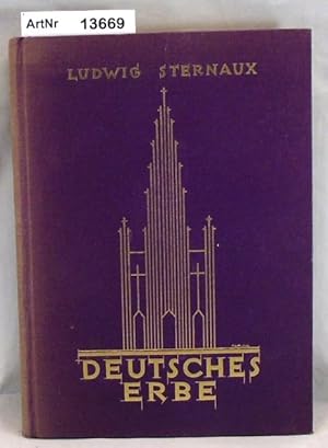 Deutsches Erbe. Historische Stätten in Bild und Wort.