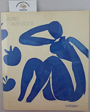 Autres Dimensions : Collages, Assemblages, Reliefs (English/French/German)