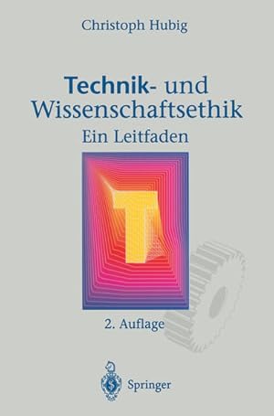 Bild des Verkufers fr Technik- und Wissenschaftsethik: Ein Leitfaden zum Verkauf von Antiquariat Mander Quell