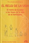 Imagen del vendedor de El reloj de la vida: el punto de la edad y las fases de la vida en el horscopo a la venta por Agapea Libros