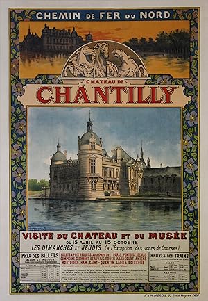 "CHÂTEAU DE CHANTILLY (CHEMIN de FER du NORD)" Affiche originale française entoilée / Litho par G...