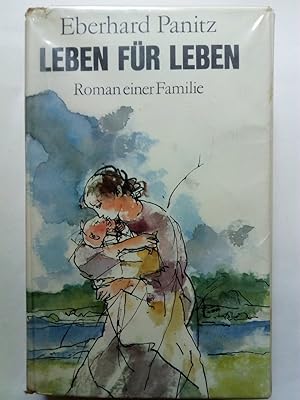 Immagine del venditore per Leben fr Leben : Roman einer Familie venduto da Versandantiquariat Jena