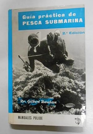 Image du vendeur pour GUIA PRCTICA DE LA PESCA SUBMARINA. MANUALES PULIDE. mis en vente par TraperaDeKlaus