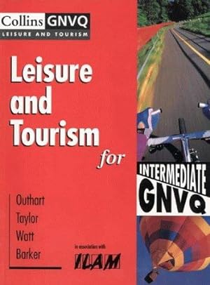Seller image for Leisure and Tourism for Intermediate GNVQ Leisure and Tourism for Intermediate GNVQ (Collins GNVQ Leisure & Tourism) for sale by WeBuyBooks