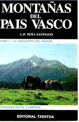 Seller image for Montaas del Pas Vasco. Tomo 1. Al encuentro del pasado . for sale by Librera Astarloa