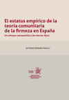 Imagen del vendedor de El estatus emprico de la teora comunitaria de la firmeza en Espaa a la venta por AG Library