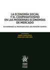 Immagine del venditore per La economa social y el cooperativismo en las modernas economas de mercado. En homenaje al profesor Jos Luis Monzn Campos venduto da AG Library